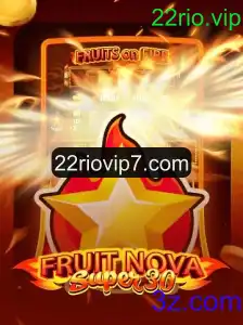 FruitrNovaSupe30: Explorando a Nova Sensação do Mundo dos Jogos com 22rio.vip